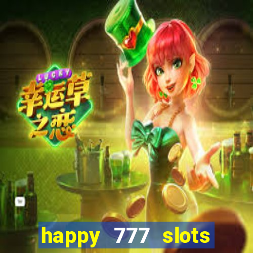 happy 777 slots paga mesmo